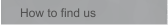How to find us